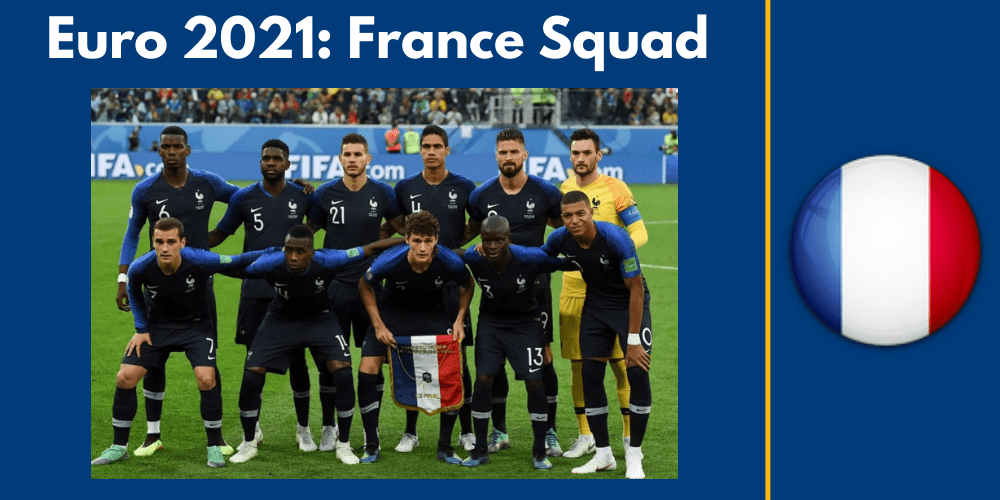 The Most Performing Candidates in Euro 2021 - France