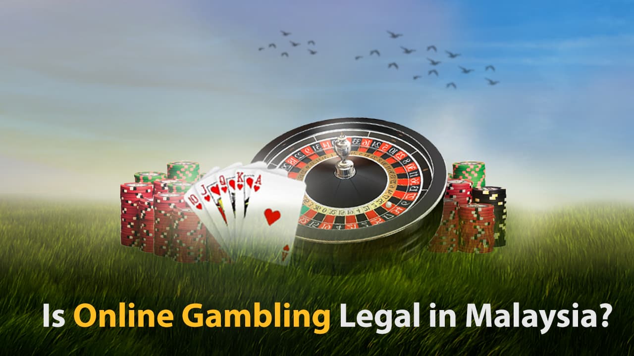 Is Online Gambling Legal in Malaysia