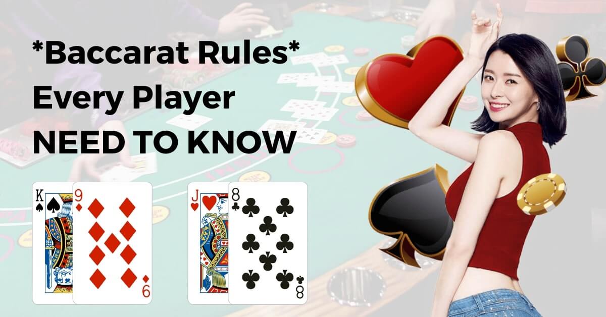 Baccarat Rules Every Player NEED TO KNOW