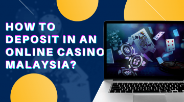 How to Deposit in an Online Casino Malaysia