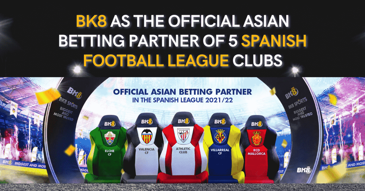 BK8 as The Official Asian Betting Partner of 5 Spanish Football League Clubs